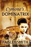 Cymone's Dominatrix - Paisley Smith