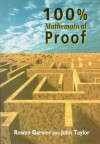 100% Mathematical Proof - Rowan Garnier, John Taylor