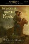 The Lioness and Her Knight - Gerald Morris