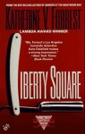 Liberty Square - Katherine V. Forrest