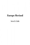 Europe Revised - Irvin S. Cobb