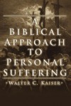 A Biblical Approach to Personal Suffering - Walter C. Kaiser Jr.