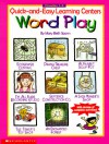 Quick-and-Easy Learning Centers: Word Play (Grades 1-3) - Mary Beth Spann