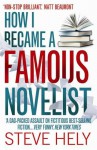 How I Became a Famous Novelist - Steve Hely