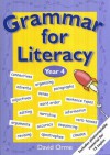 Grammar for Literacy Year 4 - David Orme