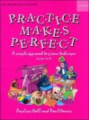 Practice Makes Perfect: Piano - Pauline Hall, Paul Harris