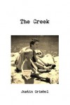 The Creek - Justin Grimbol
