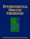 Environmental Organic Chemistry - Philip M. Gschwend, Dieter M. Imboden