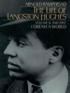 The Life of Langston Hughes: Volume II: 1914-1967, I Dream a World (Life of Langston Hughes, 1941-1967) - Arnold Rampersad