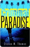 Criminal Paradise Criminal Paradise - Steven M. Thomas