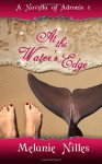 At The Waters Edge - Melanie Nilles