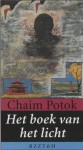 Het boek van het licht - Chaim Potok, Jeanette Bos