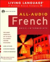 All-Audio French: Compact Disc Program (LL(R) All-Audio Courses) - Living Language