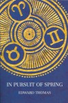 In Pursuit of Spring - Edward Thomas