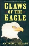 Claws of the Eagle: A Novel of Tom Horn and the Apache Kid - Andrew J. Fenady