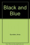 Black And Blue - Anna Quindlen