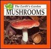 Mushrooms (The Earth's Garden) - Jason Cooper