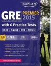 GRE® Premier 2015 with 6 Practice Tests: Book + DVD + Online + Mobile - Kaplan