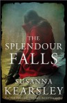 The Splendour Falls - Susanna Kearsley