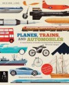 Design Line: Planes, Trains, and Automobiles - Chris Oxlade, Mike Lemanski