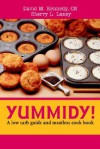 Yummidy!: A Low Carb Guide and Meatless Cook Book - David M. Kennedy