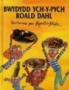 Bwydydd Ych Y Pych Roald Dahl - Roald Dahl, Felicity Dahl, Josie Fison, Emily Huws