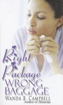 Right Package, Wrong Baggage - Wanda B. Campbell