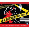 Classic Crime Short Stories - Patrick Malahide, Jack Shepherd