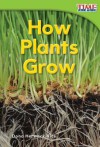 How Plants Grow (Library Bound) - Dona Herweck Rice