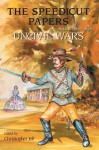 The Speedicut Papers: Book 3 (1857-1865): Uncivil Wars - Christopher Joll