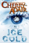 Ice Cold (T-FLAC #15) - Cherry Adair