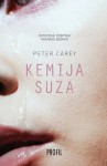 Kemija suza - Peter Carey, Saša Stančin