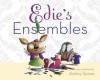 Edie's Ensembles - Ashley Spires