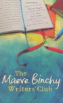 The Maeve Binchy's Writers' Club - Maeve Binchy