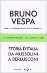 Storia d'Italia da Mussolini a Berlusconi: 1943, l'arresto del Duce, 2005, la sfida di Prodi - Bruno Vespa, Giulio Andreotti