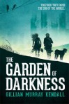 The Garden of Darkness - Gillian Murray Kendall