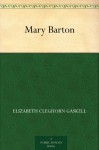 Mary Barton - Elizabeth Gaskell