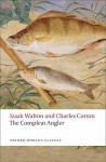 The Compleat Angler (Oxford World's Classics) - Izaak Walton, Charles Cotton, John Buxton