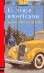 El viaje americano - Ignacio Martínez de Pisón