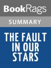 The Fault in Our Stars by John Green l Summary & Study Guide - BookRags