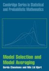 Model Selection and Model Averaging (Cambridge Series in Statistical and Probabilistic Mathematics) - Gerda Claeskens, Nils Lid Hjort