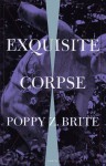 Exquisite Corpse: A Novel - Poppy Z. Brite