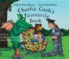 Charlie Cook's Favourite Book - Julia Donaldson, Axel Scheffler