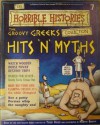 The Groovy Greeks - Hits and Myths (Horrible History Magazines, # 7) - Terry Deary, Alan Craddock, Patrice Aggs, Martin C. Brown