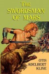 The Swordsman of Mars - Otis Adelbert Kline