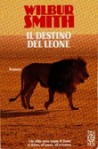 Il destino del leone - Wilbur Smith, Mario Biondi