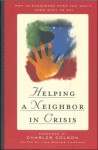 Helping a Neighbor in Crisis - Lisa Barnes Lampman