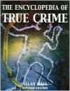 Encyclopedia Of True Crime - Allan Hall