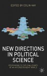 New Directions in Political Science: Responding to the Challenges of an Interdependent World - Colin Hay