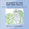 Murphy in the Paw Paw Patch - Ruth J. Hartman